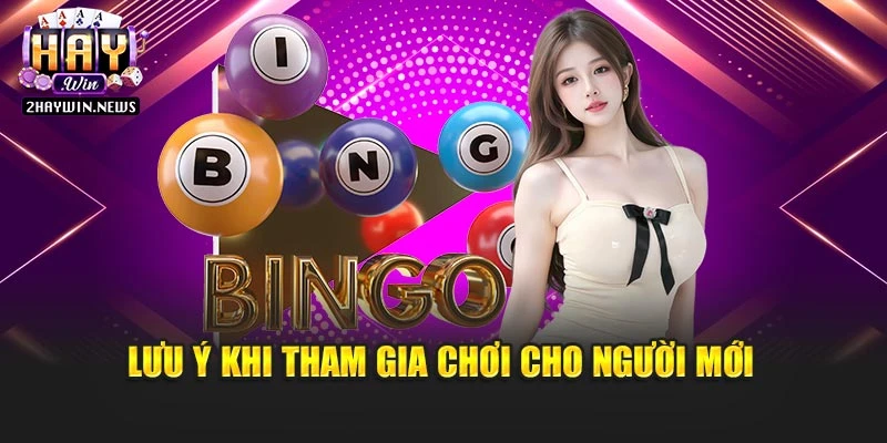 Lưu ý khi tham gia chơi cho người mới