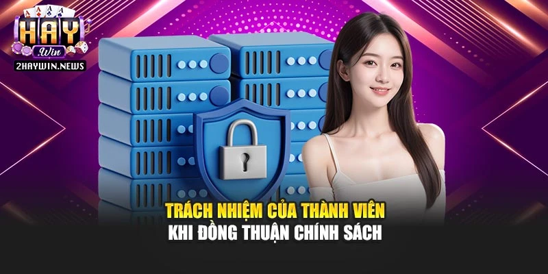 Trách nhiệm của thành viên khi đồng thuận chính sách